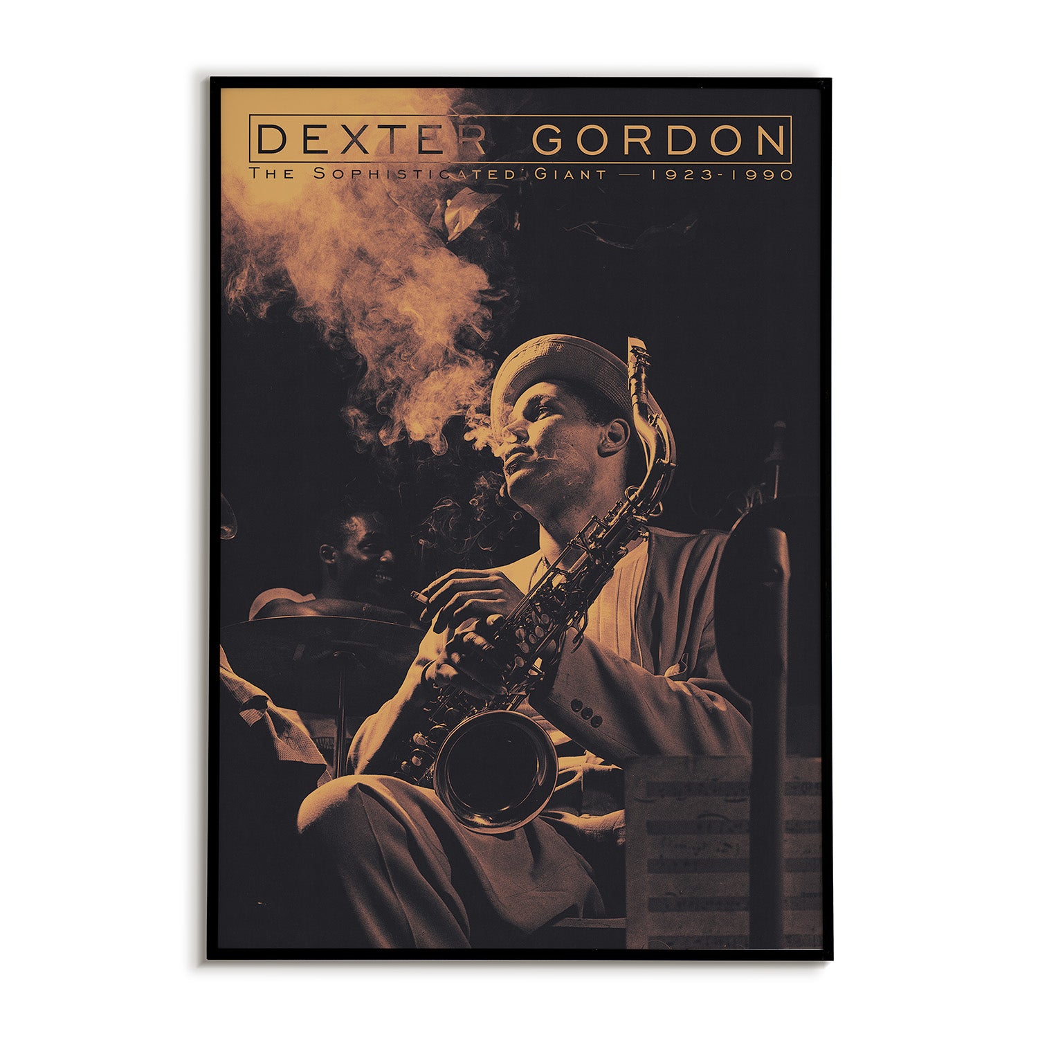 Poster of Dexter Gordon holding his saxophone while smoking a cigarette with text above his name.