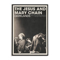 Poster of The Jesus and Mary Chain with band members on stage and 'Darklands' text.