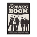 Poster of a band with 'the Sonics Boom' text and band members in black and white.